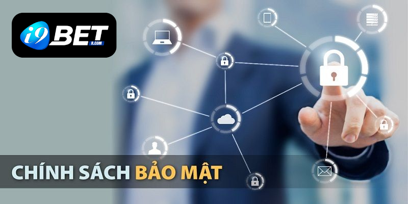 Cam kết và cách thực thi nội dung chính sách bảo mật I9BET